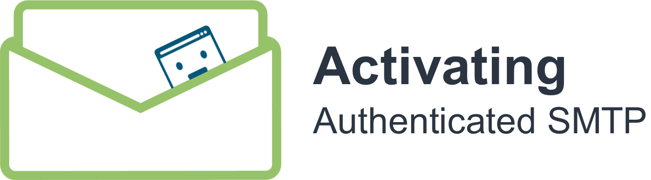 Activating Authenticated SMTP Activating Authenticated SMTP