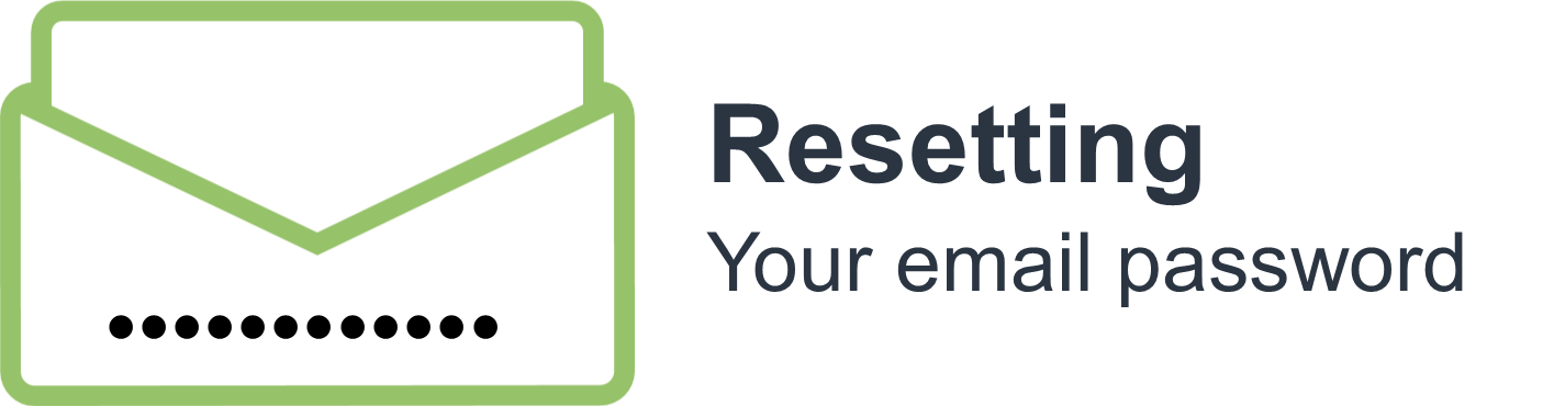 Resetting your email password Resetting your email password
